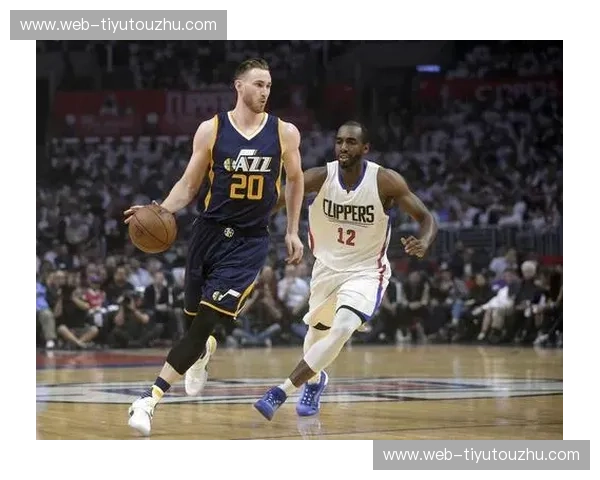 铁血与星光：爵士vs快船，那场撕裂时空的七局博弈